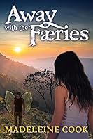 Away with the Faeries 1518895069 Book Cover