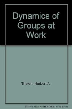 Hardcover Dynamics of Groups at Work Book