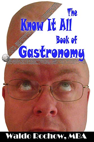 The Know It All Book of Gastronomy (The Know It All Books)