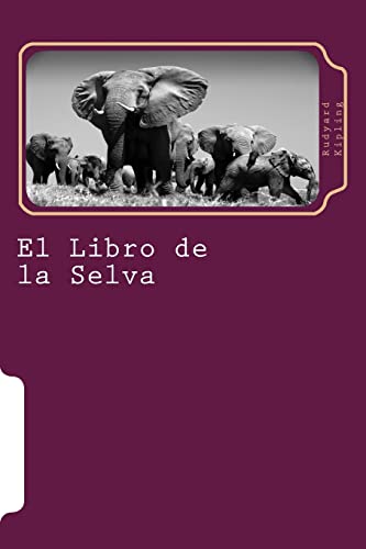 El Libro de la Selva [Spanish] 1514275287 Book Cover