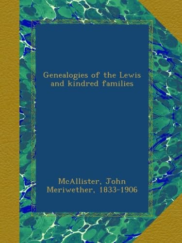 Genealogies of the Lewis and kindred families