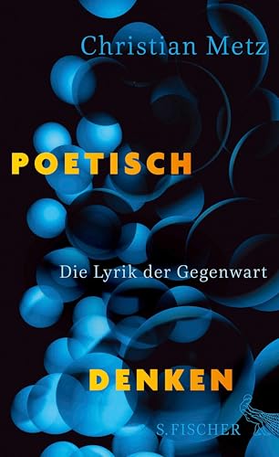 Poetisch denken: Die Lyrik der Gegenwart (German Edition)