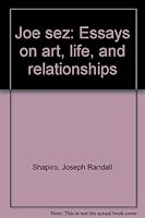 Joe Sez: Essays on Art, Life, and Relationships B0006R055W Book Cover