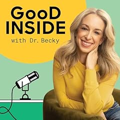 Cover of Good Inside with Dr. Becky