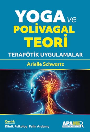 Yoga ve Polivagal Teori: Terapötik Uygulamalar