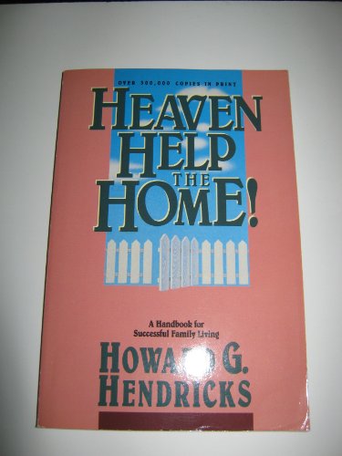 Heaven Help the HOme! (A Handbook for Successfu... B001U0WHC8 Book Cover