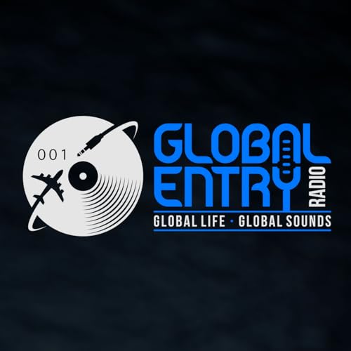 Global Entry Radio 001 | Galestian