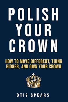 Polish Your Crown: "You Don’t Even Know How Powerful You Are, But It’s Time You Found Out"