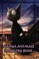 Manga Animals Drawing Books: draw manga animals: Volume 1 (step by step manga) 1533551340 Book Cover