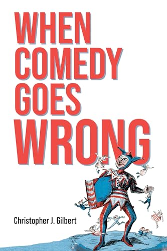 When Comedy Goes Wrong (Comedy & Culture)