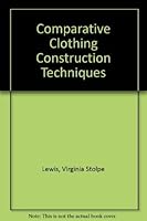 Comparative clothing construction techniques 0808712306 Book Cover