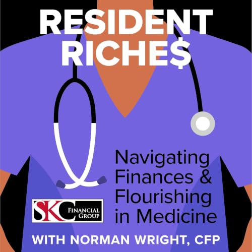 『Resident Riches: Navigating Finances & Flourishing in Medicine』のカバーアート