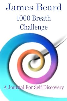 Paperback 1000 Breath Challenge: A Journal For Self Discovery Book