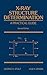 X-Ray Structure Determination: A Practical Guide, 2nd Edition