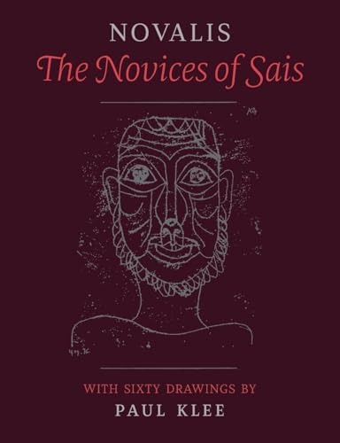 The Novices of Sais: With Sixty Drawings by Paul Klee