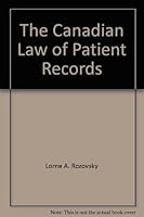 The Canadian Law of Patient Records 0409862886 Book Cover