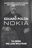  Eduard Polón: Nokia: A Biography