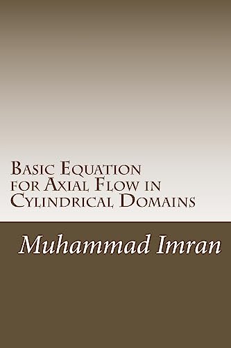 Basic Equation for Axial Flow in Cylindrical Domains: Basic Equation for Axial Flow in Cylindrical Domains