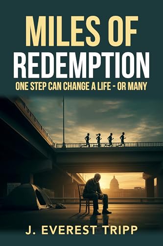 Miles of Redemption: One step can change a life - or many