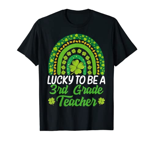 Lucky To Be 3rd Grade Teacher Rainbow St Patrick's Day Men Camiseta