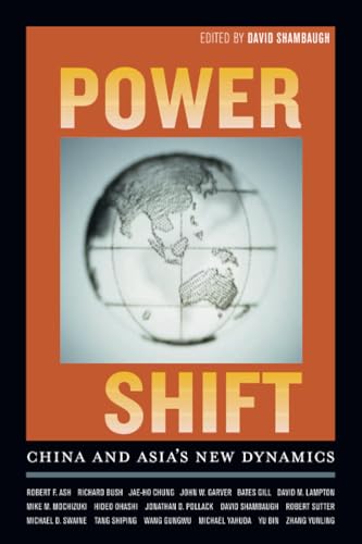 Power Shift: China and Asia's New Dynamics