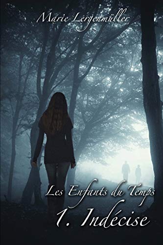 Télécharger Les Enfants du Temps - Tome 1 : Indécise Livre eBook France