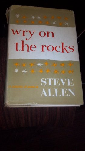 Wry on the Rocks, A Collection of Poems