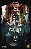  La Fantastique Famille Poulet - Tome 1 Maison hantée et gallinacés