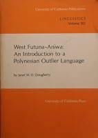 West Futuna Aniwa: An Introduction to a Polynesian Outlier Language 0520096576 Book Cover