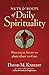 Nuts & Bolts of Daily Spirituality: Practical Steps to Draw Closer to God