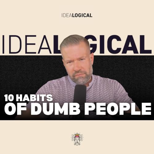 10 Habits of Dumb People