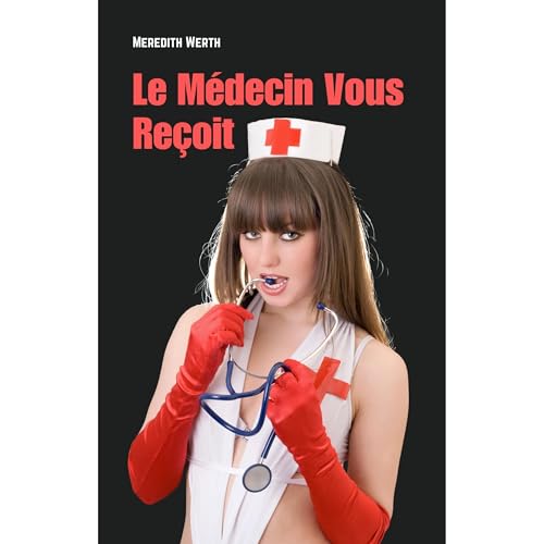 Le Médecin Vous Reçoit Audiolibro Por Meredith Werth arte de portada