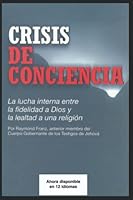 Crisis de Conciencia: Segunda Edicion (Spanish Edition) B0971D51D8 Book Cover
