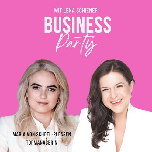 Luxury Leaderin Maria von Scheel-Plessen: Leadership Lessons & Luxury Insights - Wie komme ich an Mentor:innen?