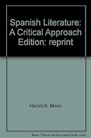 Spanish Literature: A Critical Approach 0536003793 Book Cover