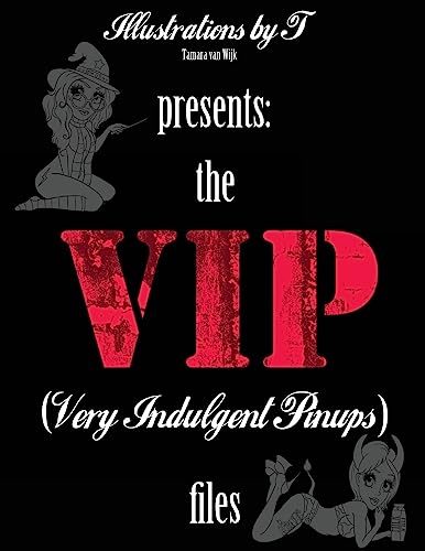 the V.I.P. files: Very Indulgent Pinups