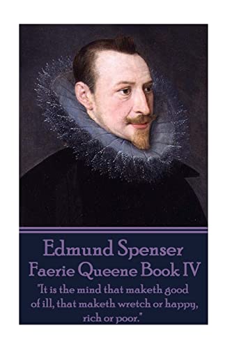 Edmund Spenser - Faerie Queene Book IV: "It is ... 1785433164 Book Cover