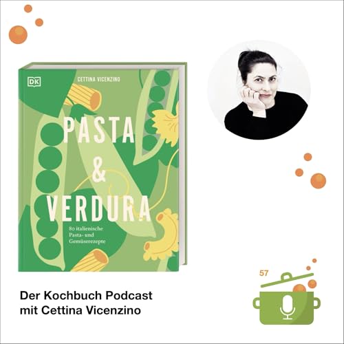 Wenn die Pasta zur Nebendarstellerin des Gem&uuml;ses wird mit Cettina Vicenzino