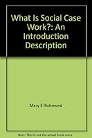 What is Social Case Work? B000KRKYMC Book Cover