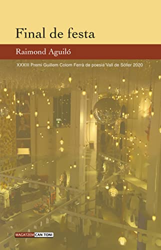 FINAL DE FESTA (MAGATZEM CAN TONI)