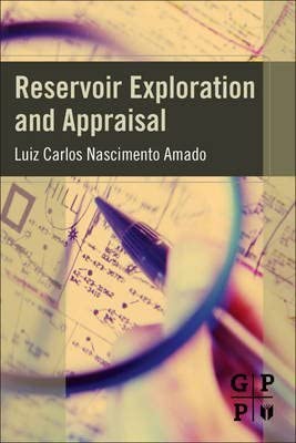 [(Reservoir Exploration and Appraisal)] [ By (author) Luiz Amado ] [May, 2013] book cover