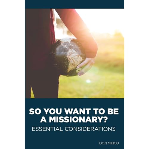 So You Want to Be a Missionary? by Don Mingo episode artwork