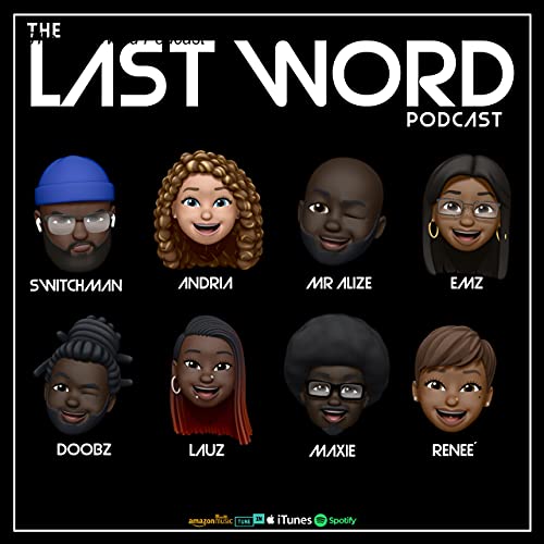The Last Word Podcast - Episode 34:&rdquo;Jada&rsquo;s Out Of Pocket&rdquo;