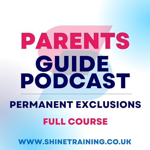 A Parents Guide to Permanent Exclusions
