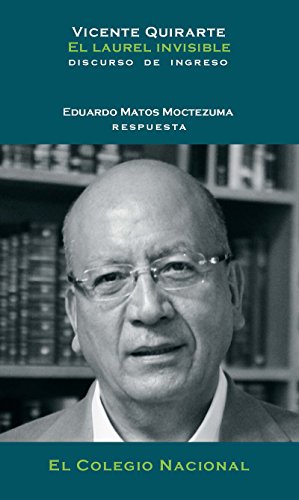 El laurel invisible (Discurso de ingreso) (Spanish Edition)