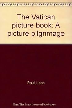 Paperback The Vatican Picture Book, A Picture Pilgrimage Book