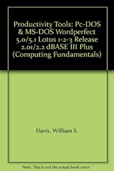 Paperback Productivity Tools: Pc-DOS & MS-DOS Wordperfect 5.0/5.1 Lotus 1-2-3 Release 2.01/2.2 dBASE III Plus Book