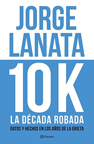 10 K: La década robada