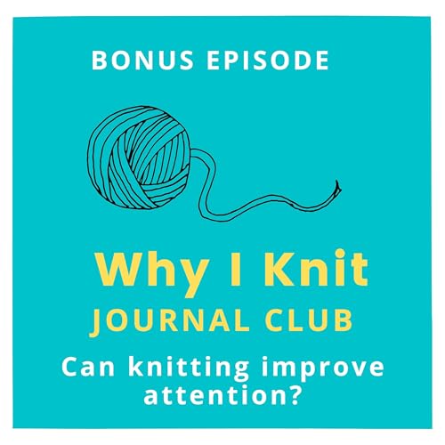 Journal Club - Can knitting improve attention?