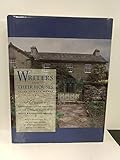 Writers and Their Houses: A Guide to the Writers' Houses of England, Scotland, Ireland